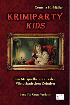 Krimiparty Kids Band 4: Unter Verdacht