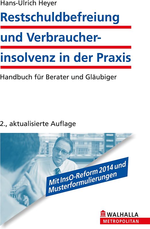 Restschuldbefreiung und Verbraucherinsolvenz in der Praxis