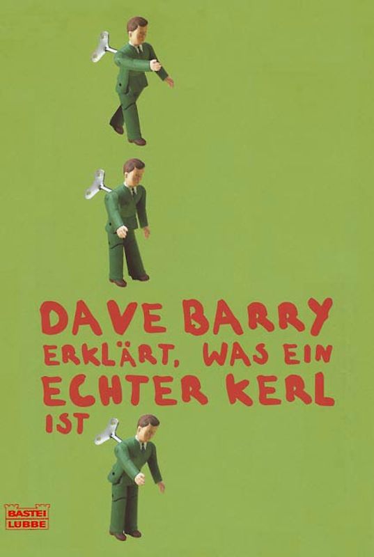 Dave Barry erklärt, was ein echter Kerl ist