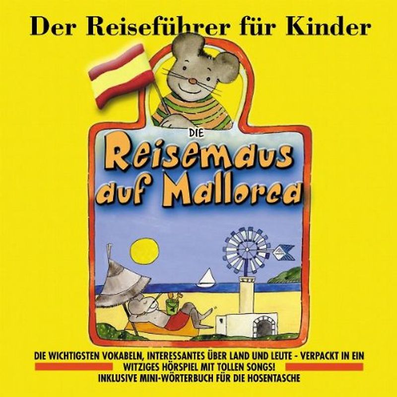 Angela Lenz - Die Reisemaus auf Mallorca