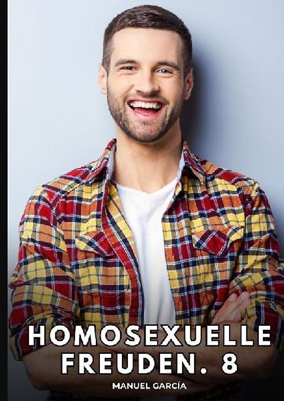 Homosexuelle Freuden. 8