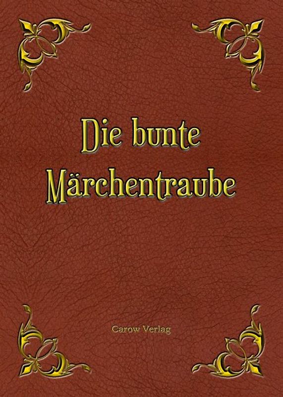 Die bunte Märchentraube
