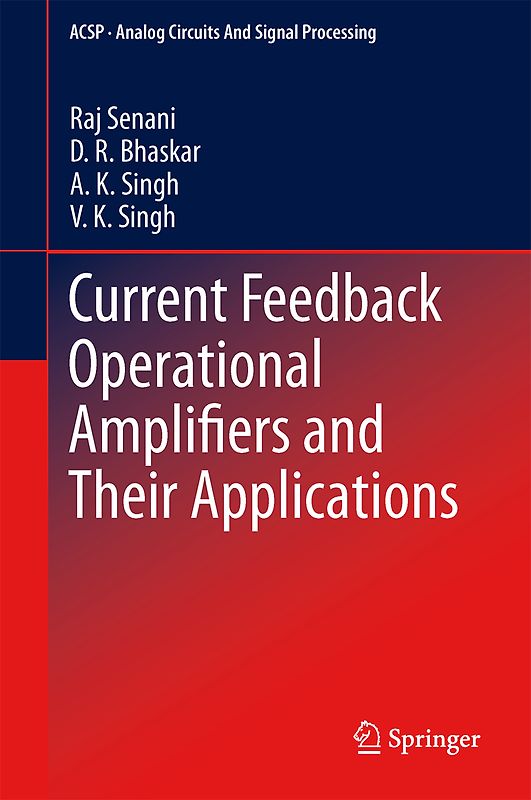Current Feedback Operational Amplifiers and Their Applications