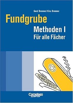 Fundgrube. Sekundarstufe I und II / Fundgrube Methoden I