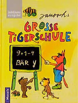 Janoschs grosse Tigerschule