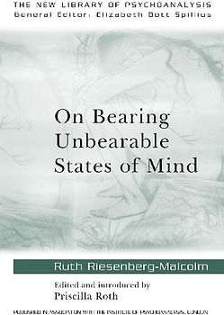 On Bearing Unbearable States of Mind