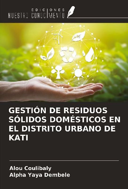 GESTIÓN DE RESIDUOS SÓLIDOS DOMÉSTICOS EN EL DISTRITO URBANO DE KATI