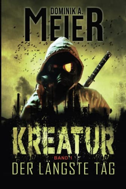 Kreatur: Band 1: Der längste Tag (Kreatur-Reihe, Band 1)