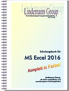 Microsoft Excel 2016 - Schulungsbuch mit Übungen