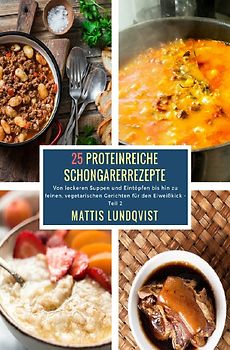 50 Proteinreiche Schongarerrezepte