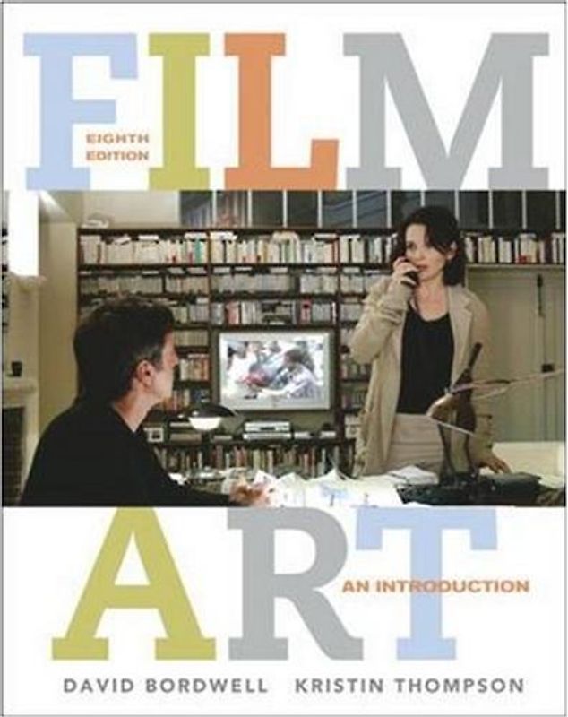 Film Art: An Introduction: WITH Tutorial CD-ROM - David Bordwell