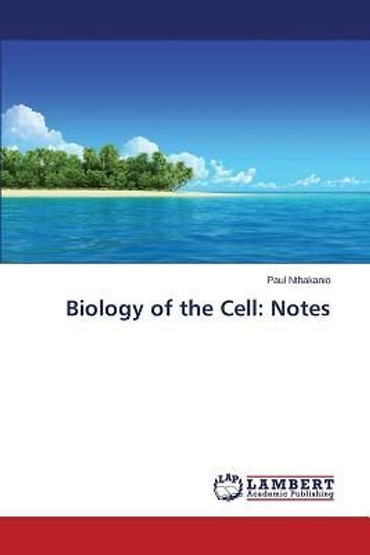 Biology of the Cell: Notes
