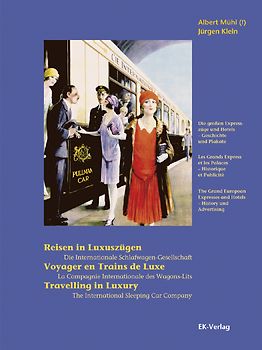 Reisen in Luxuszügen /Voyager en Trains de Luxe /Travelling in Luxury