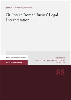 "Utilitas" in Roman Jurists’ Legal Interpretation