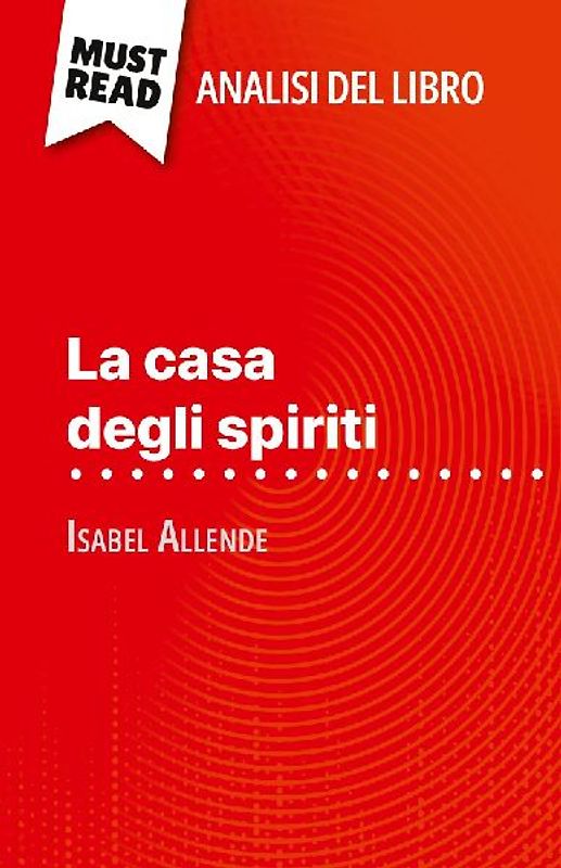 La casa degli spiriti di Isabel Allende (Analisi del libro)