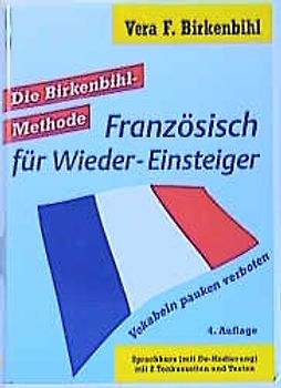 Französisch für Wieder-Einsteiger. Die Birkenbihl-Methode
