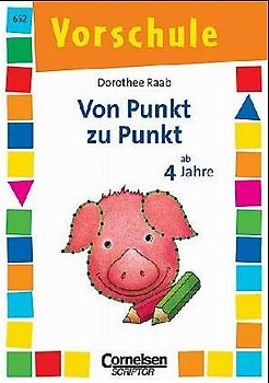 Von Punkt zu Punkt. Band 652: Ab 4 Jahre. Übungsblock