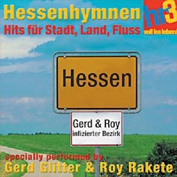 Gerd Glitter & Roy Rakete - Hr3 Hessenhymnen