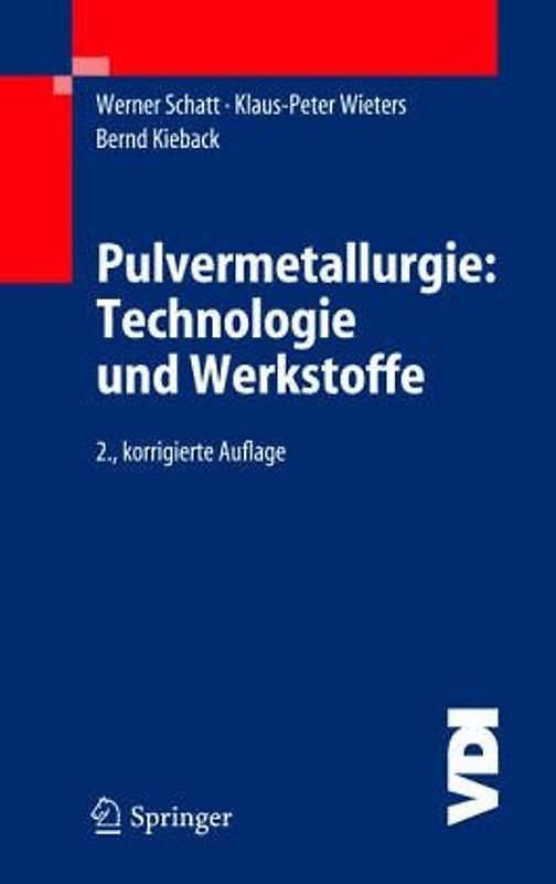 Pulvermetallurgie. Technologien und Werkstoffe