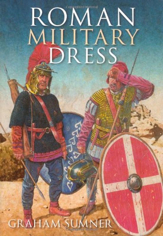Roman Military Dress - Sumner, Graham