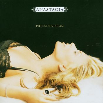Anastacia - Pieces Of A Dream (Anastacia's Greatest Hits)