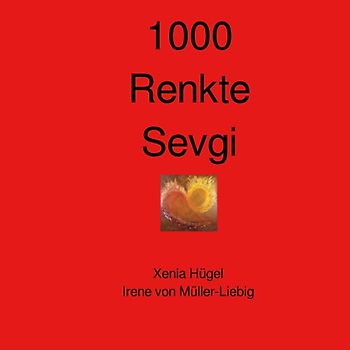 1000 Renkte Sevgi
