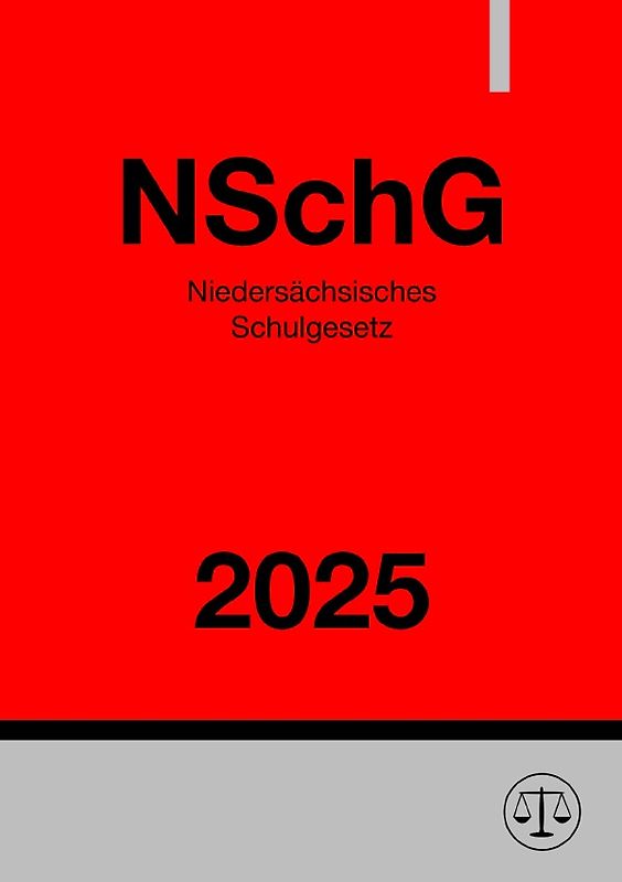 Niedersächsisches Schulgesetz - NSchG 2025