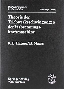 Theorie der Triebwerksschwingungen der Verbrennungskraftmaschine