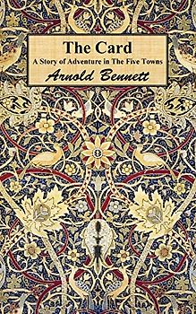 The Card: A Story of Adventure in the Five Towns