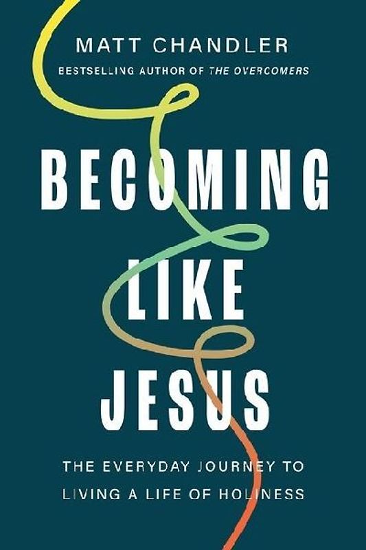 Becoming Like Jesus