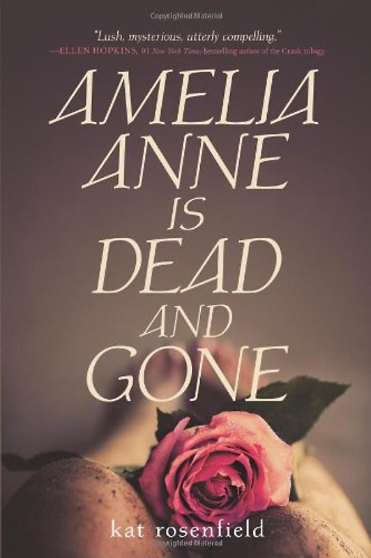 Amelia Anne is Dead and Gone - Rosenfield, Kat