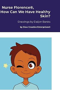 Nurse Florence(R), How Can We Have Healthy Skin?