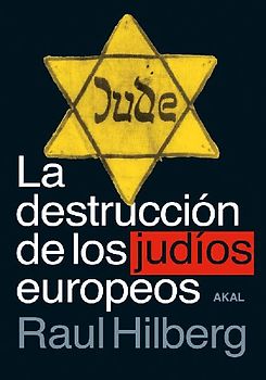 La destrucción de los judíos europeos