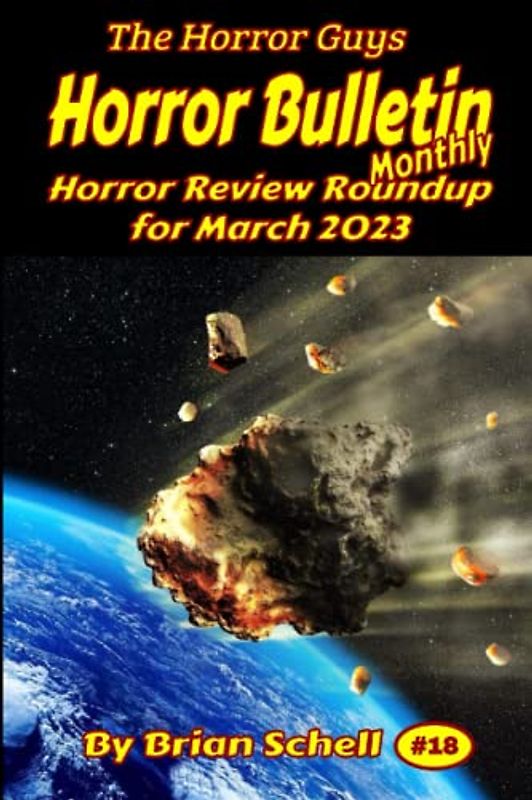 Horror Bulletin Monthly March 2023 (Horror Bulletin Monthly Issues, Band 18)