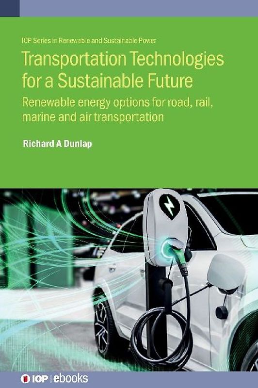 Transportation Technologies for a Sustainable Future