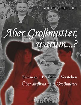 Aber Großmutter, warum...?