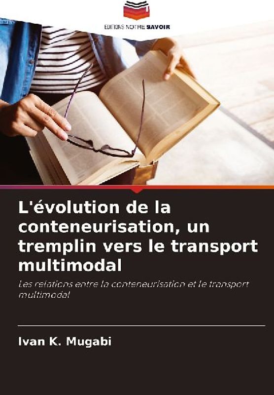 L'évolution de la conteneurisation, un tremplin vers le transport multimodal