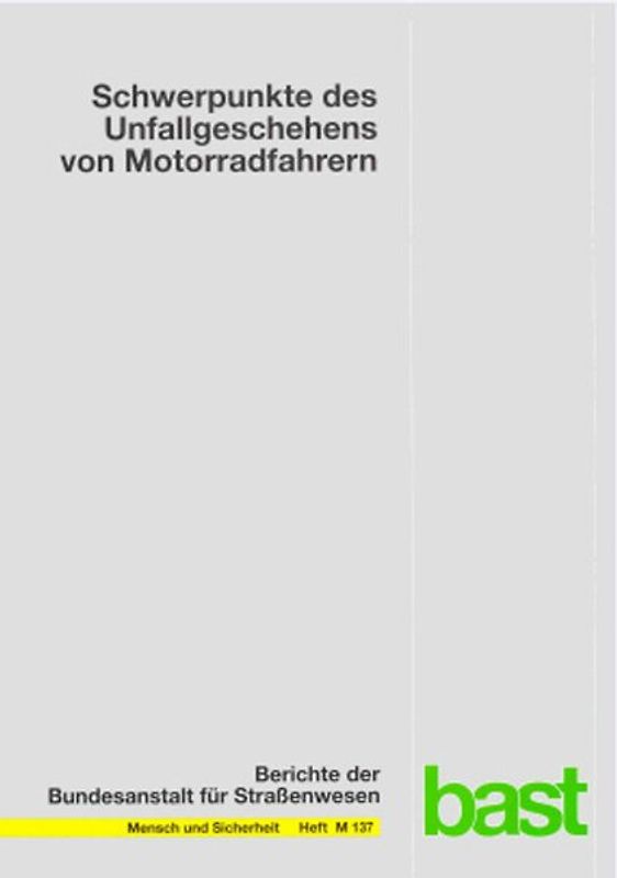 Schwerpunkte des Unfallgeschehens von Motorradfahrern