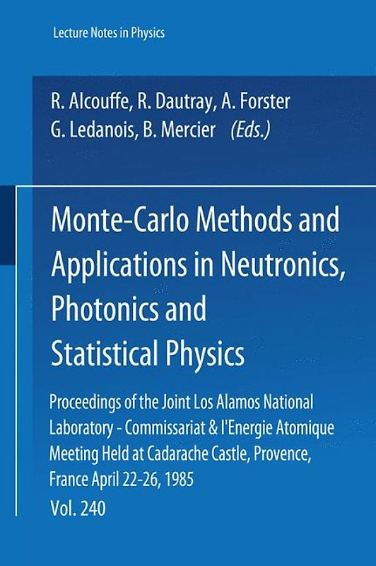 Monte-Carlo Methods and Applications in Neutronics, Photonics and Statistical Physics