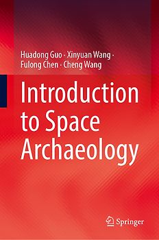 Introduction to Space Archaeology
