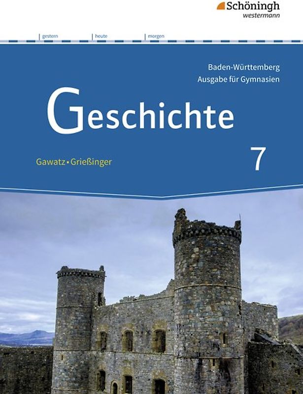 Geschichte - Ausgabe für Gymnasien in Baden-Württemberg