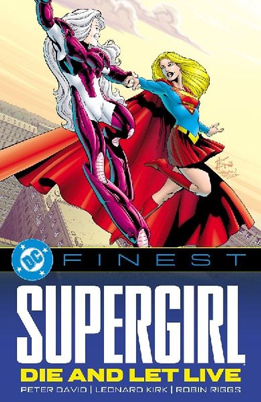DC Finest: Supergirl: Die and Let Live