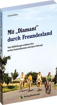 Mit „Diamant“ durch Freundesland