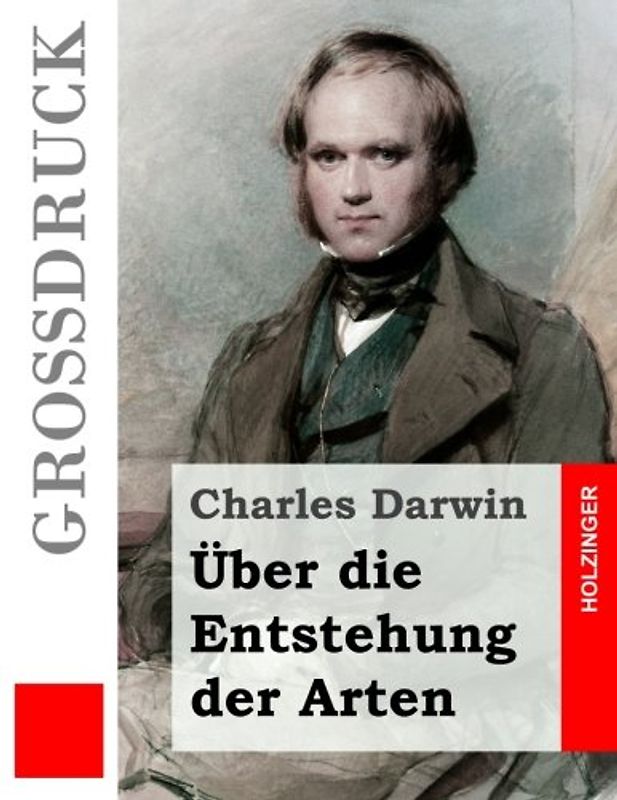 Über die Entstehung der Arten (Großdruck)