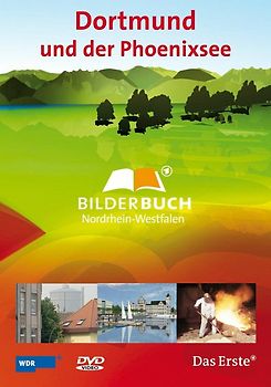 Dortmund und der Phoenixsee - Bilderbuch Nordrhein-Westfalen DVD