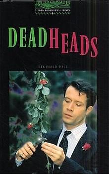Oxford Bookworms Library / 10. Schuljahr, Stufe 3 - Deadheads