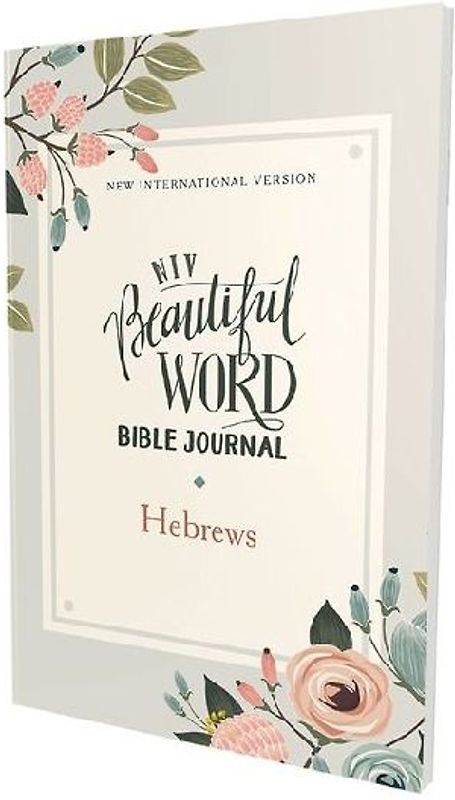 Niv, Beautiful Word Bible Journal, Hebrews, Paperback, Comfort Print