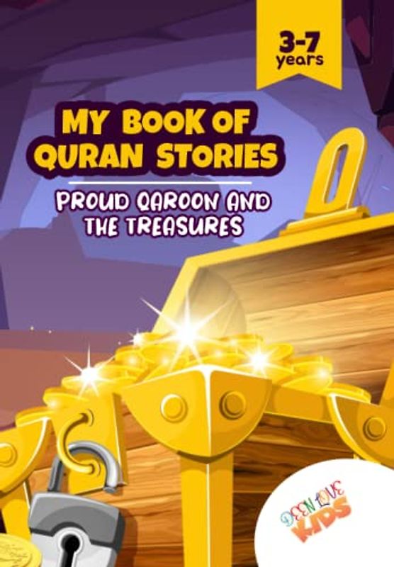 Proud Qaroon and The Treasures: Quran Story for Little Muslims