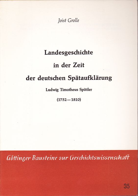 Landesgeschichte in der Zeit der deutschen Spätaufklärung