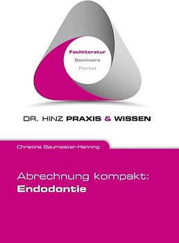 Abrechnung kompakt: Endodontie
